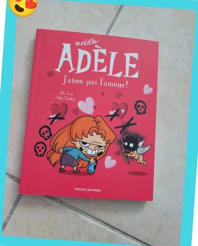 Livre mortelle adele j'aime pas l'amour neuf