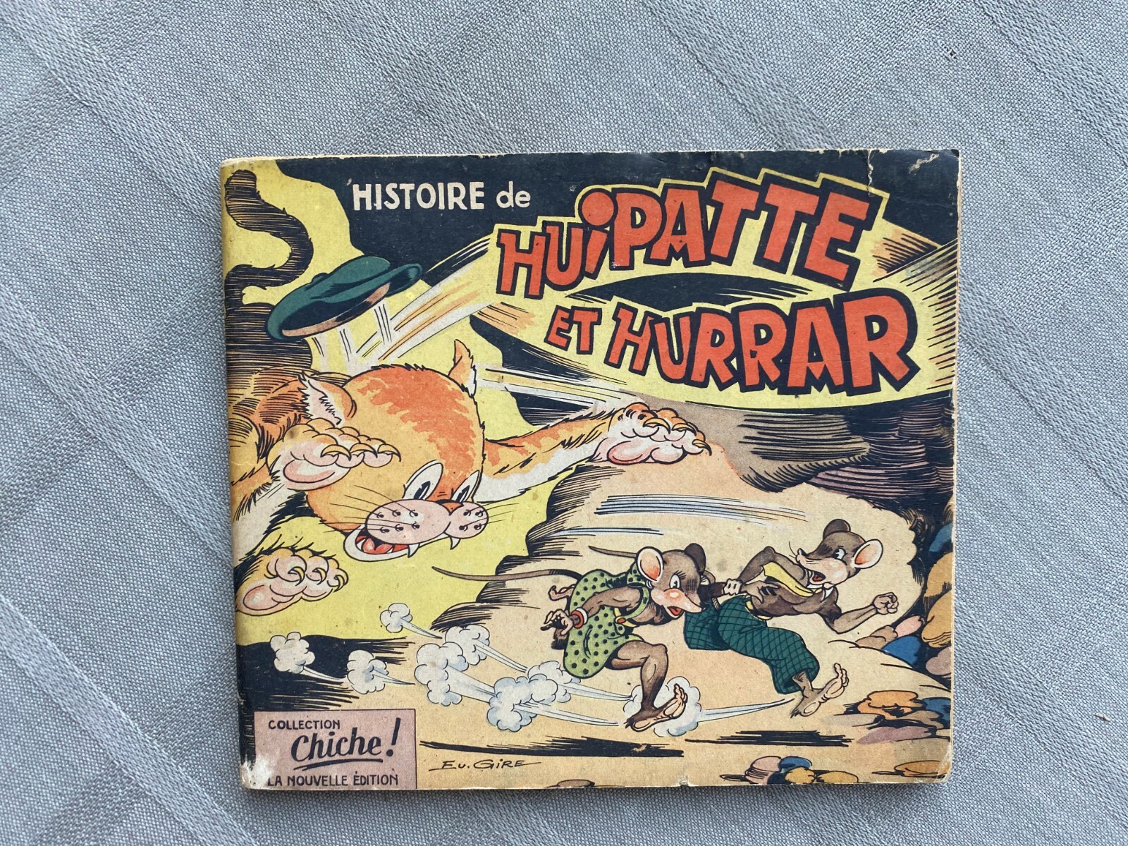 EUGÈNE GIRE HISTOIRE DE HUIPATTE ET HURRAR EO 1945 EN BON ÉTAT 