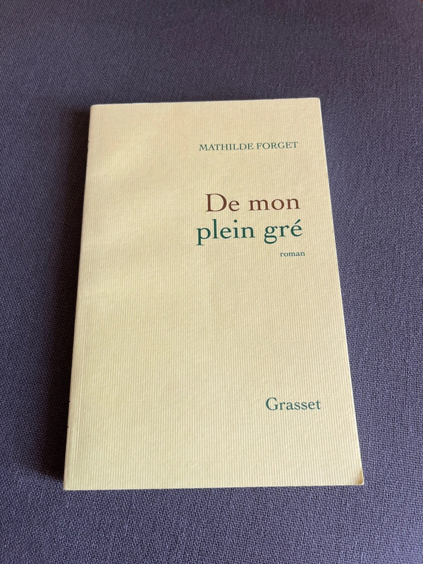 De mon plein gré, Mathilde Forget
