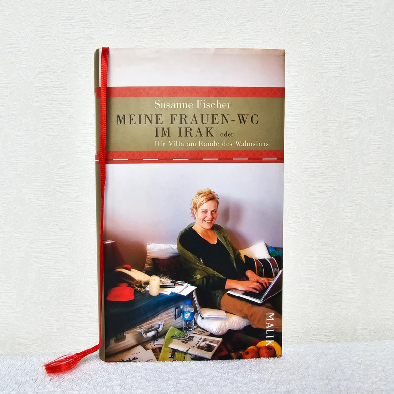 Meine Frauen-WG im Irak Slemani – Kurdistan Autobiografie Frauen, Freiheit & Presse