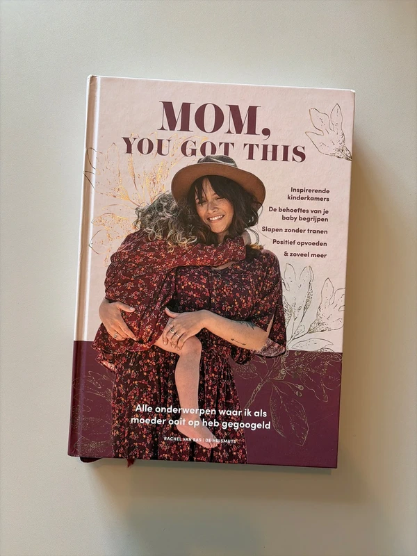 Mom you got this - De Huismuts / Rachel van Sas