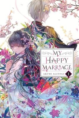 YEN ON My Happy Marriage Light Novel- (English .V.) 01 by Akumi Agitogi 2022