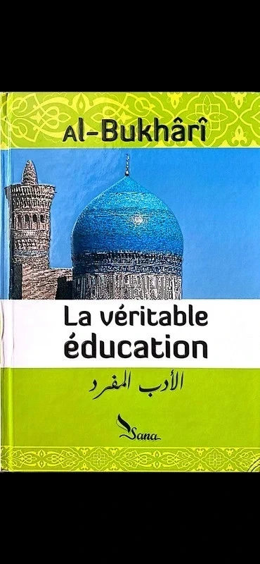 La véritable éducation Al-Boukhari