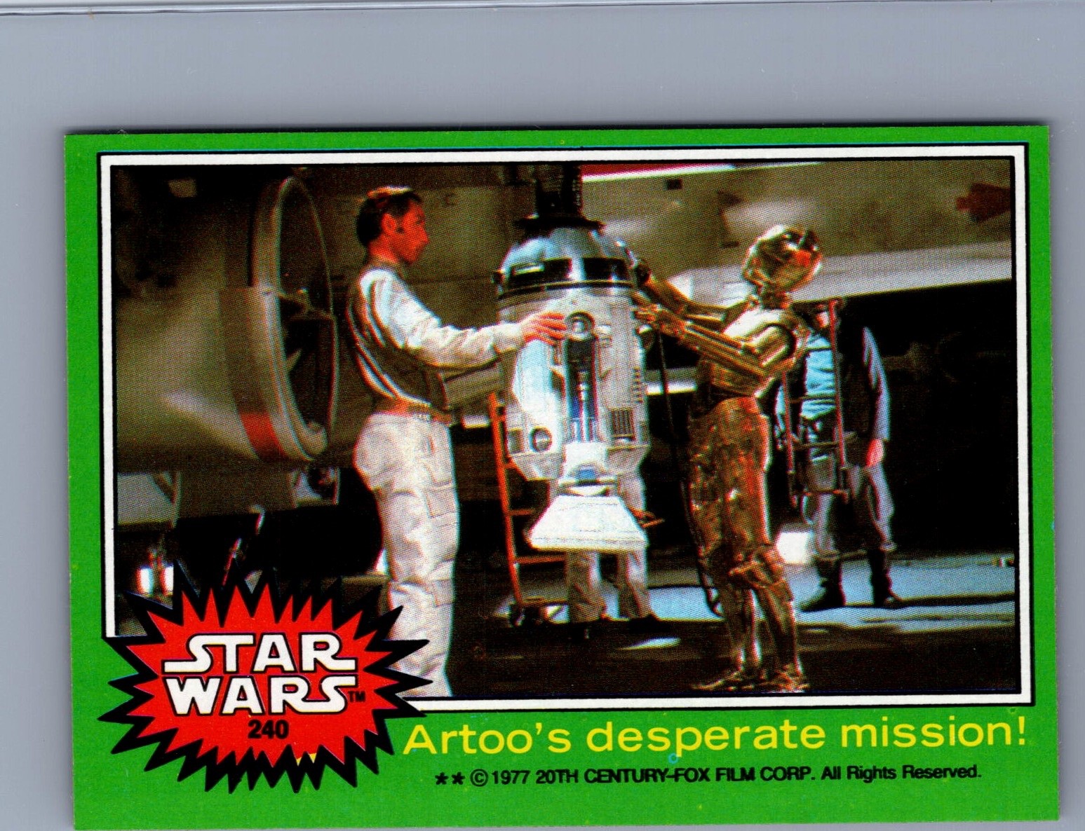 1977 TOPPS STAR WARS HIGH GRADE ARTOO'S DESPERATE MISSION # 240 