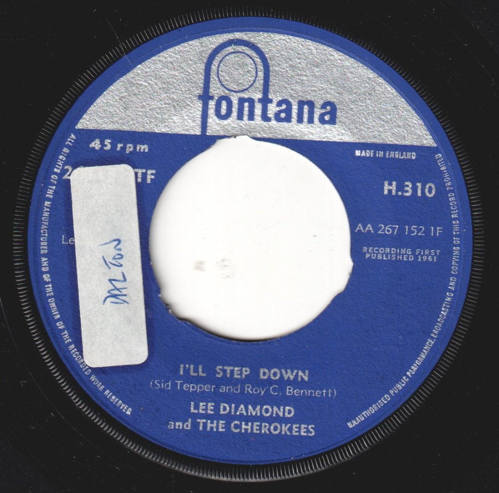 Lee Diamond E I Cherokees I'll Step Down 7" Vinile UK Fontana 1961 Etichetta