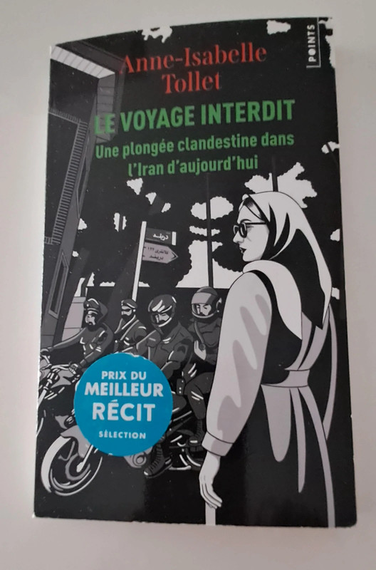 Le voyage interdit Une plongée clandestine dans l'Iran d'aujourd'hui d'Anne-Isabelle Tollet