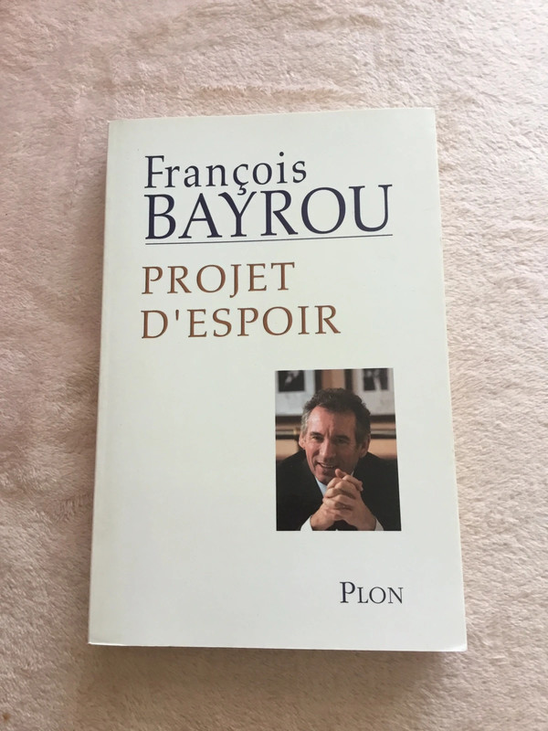 François Bayrou projet d’espoir
