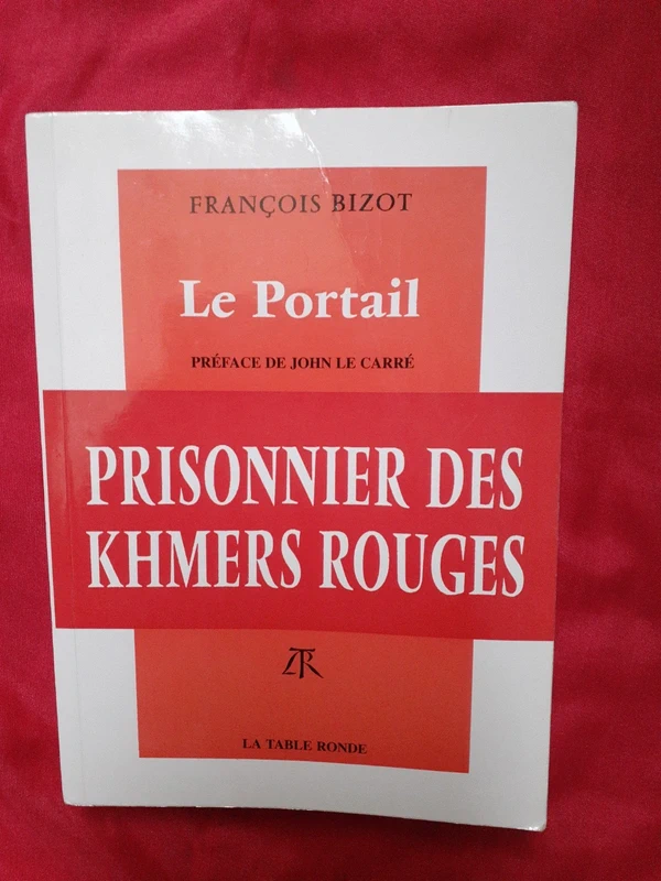 Le portail. Prisonnier des Khmers rouges