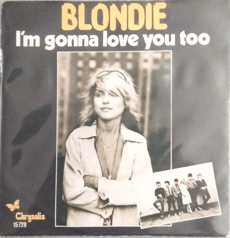 Blondie - I'm gonna love you too