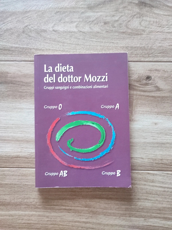 La dieta del dottor Mozzi , gruppi sanguigni e combinazioni alimentari