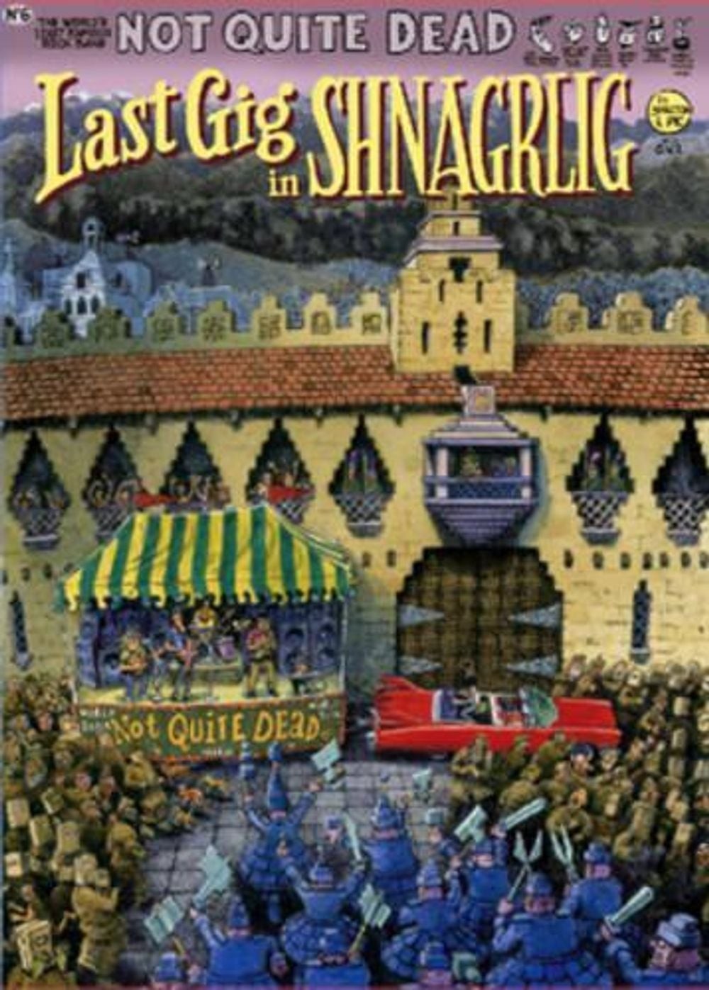 Not Quite Dead: Last Gig in Shnagrig di Gilbert Shelton (inglese) libro tascabile
