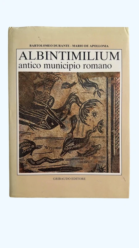 Albintimilium antico municipio romando di Bartolomeo Durante e Mario De Apollonia