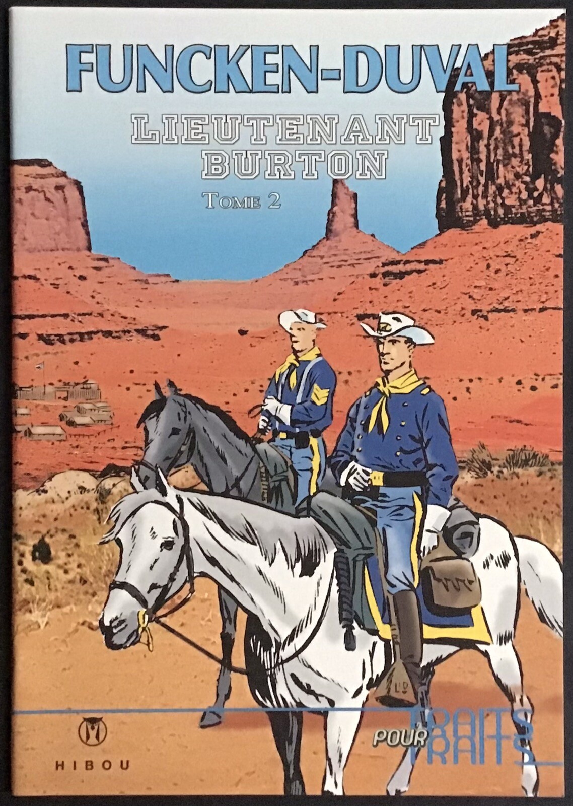 LIEUTENANT BURTON Tome 2 Par Funcken Éd Hibou 750 ex. 2011 État neuf