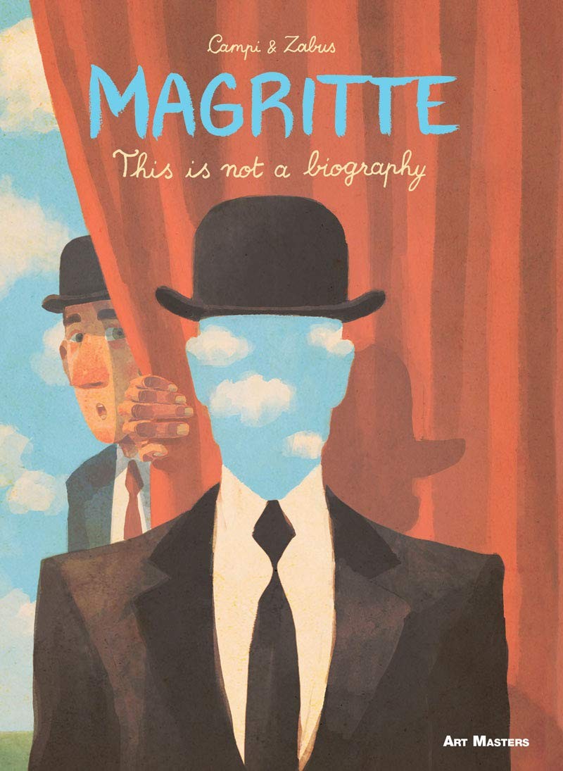 Magritte: Questa non è una biografia: serie Art Masters