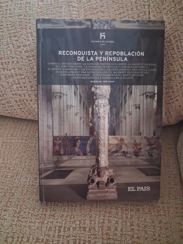 Historia de España – Vol. 7: Reconquista y Repoblación de la Península | El País