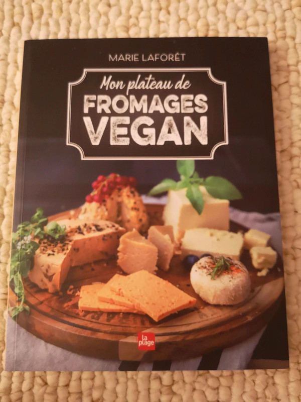 Livre de recettes, fromages vegan de Marie Laforêt