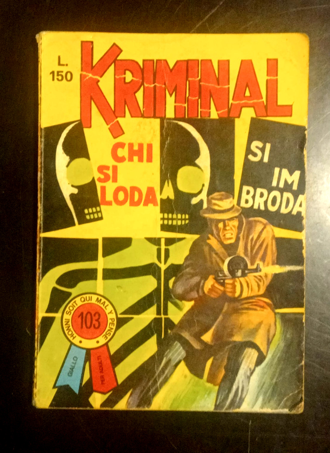 KRIMINAL N. 103 - Chi si loda si imbroda - EDITORIALE CORNO-giugno 1967-discreto