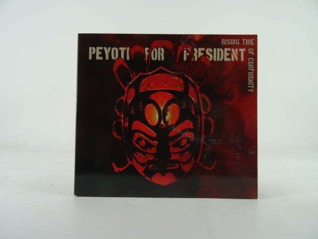 PEYOTI FOR PRESIDENT RISING TIDE OF CONFORMITY (472) 13 Track CD Album plus Card