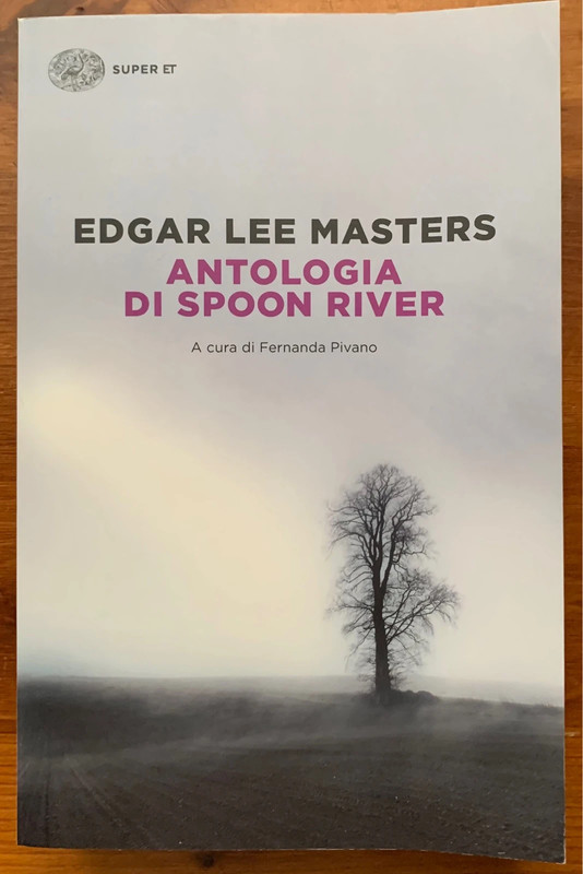 “Antologia di Spoon River" di Edgar Lee Masters, nell'edizione economica "Super ET" di Einaudi