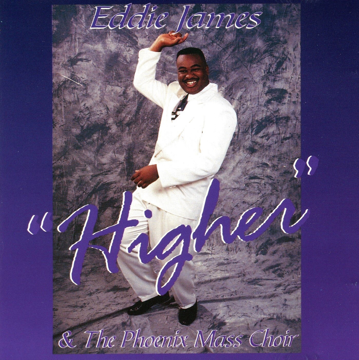 Higher by Eddie James & The Phoenix AZ Mass Choir (CD, 1994) **VERY GOOD**