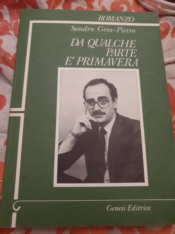 Da qualche parte è primavera
