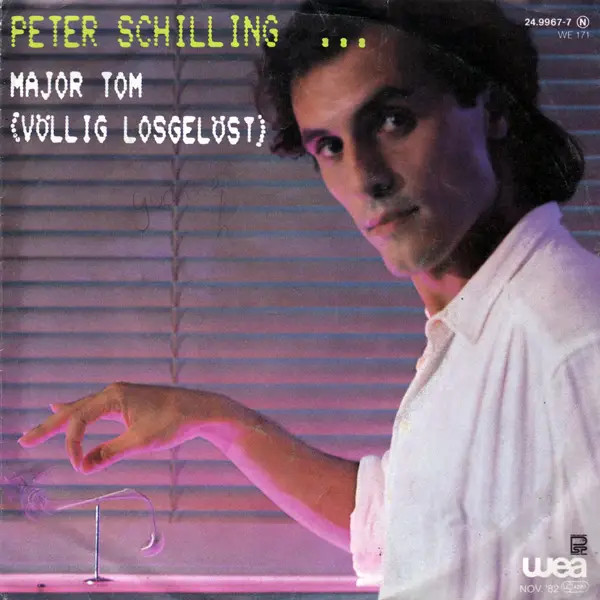 Peter Schilling Major Tom (completamente distaccato) / Non ho voglia WEA