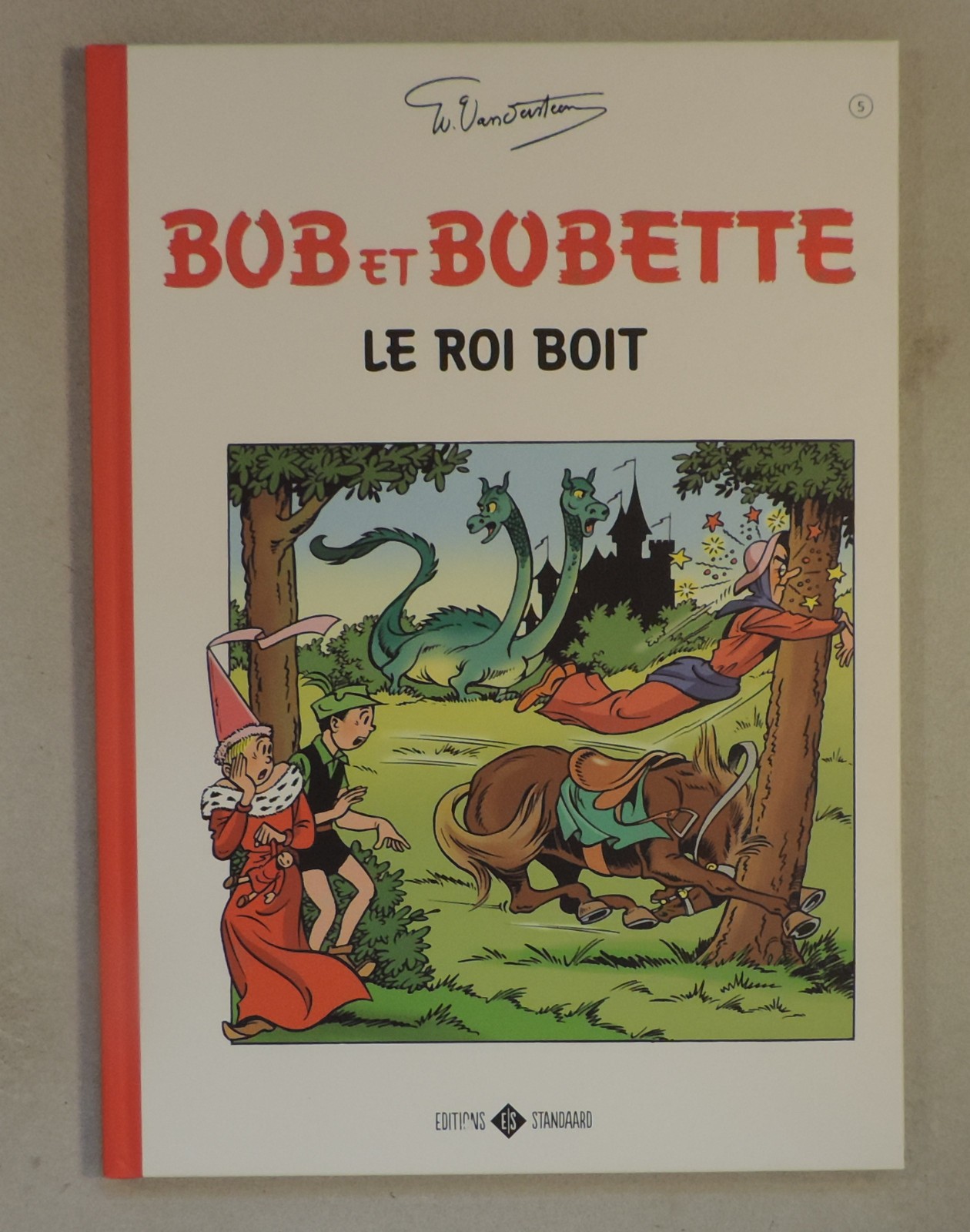 Bob et Bobette Classics 5 le roi boit Vandersteen Standaard 2017