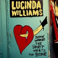 Down Where the Spirit Meets the Bone by Lucinda Williams (CD, 2014)