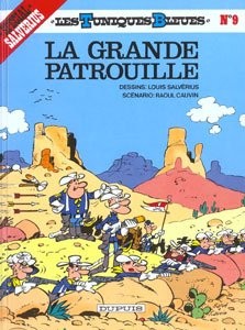 DUPUIS Les Tuniques Bleues  La Grande Patrouille (French) 09 by Raoul Cauvin