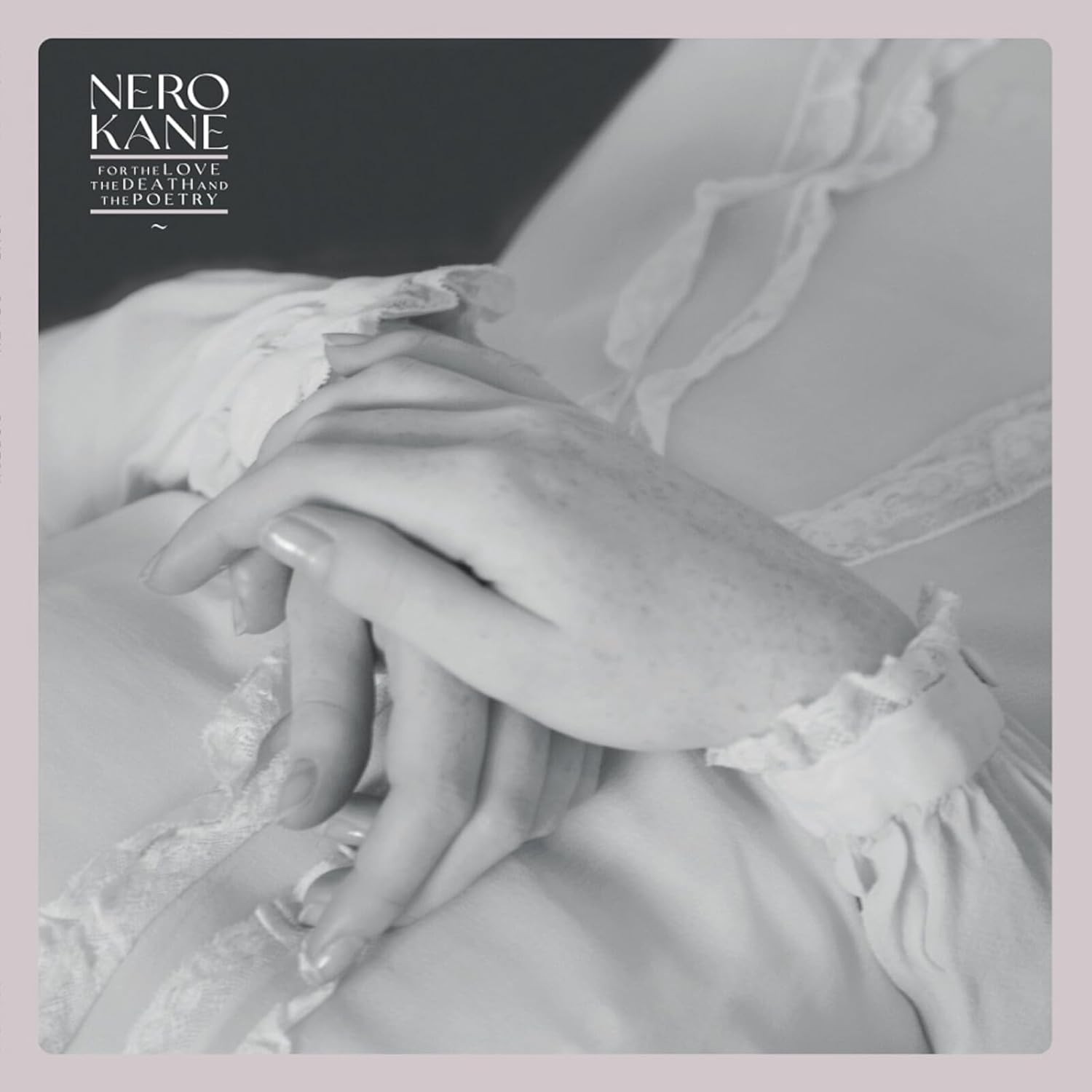 NERO KANE - FOR THE LOVE THE DEATH AND THE POETRY (LTD BLACK VINYL) - Brand New