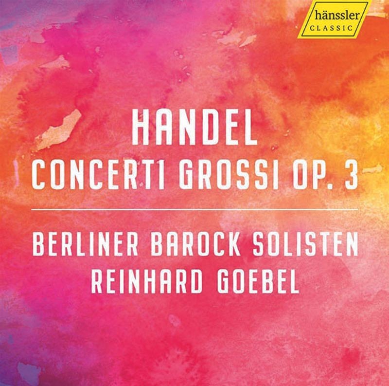 Georg Friedrich Händel (1685-1759): Concerti grossi op.3 Nr.1-6 - kdg mediatech