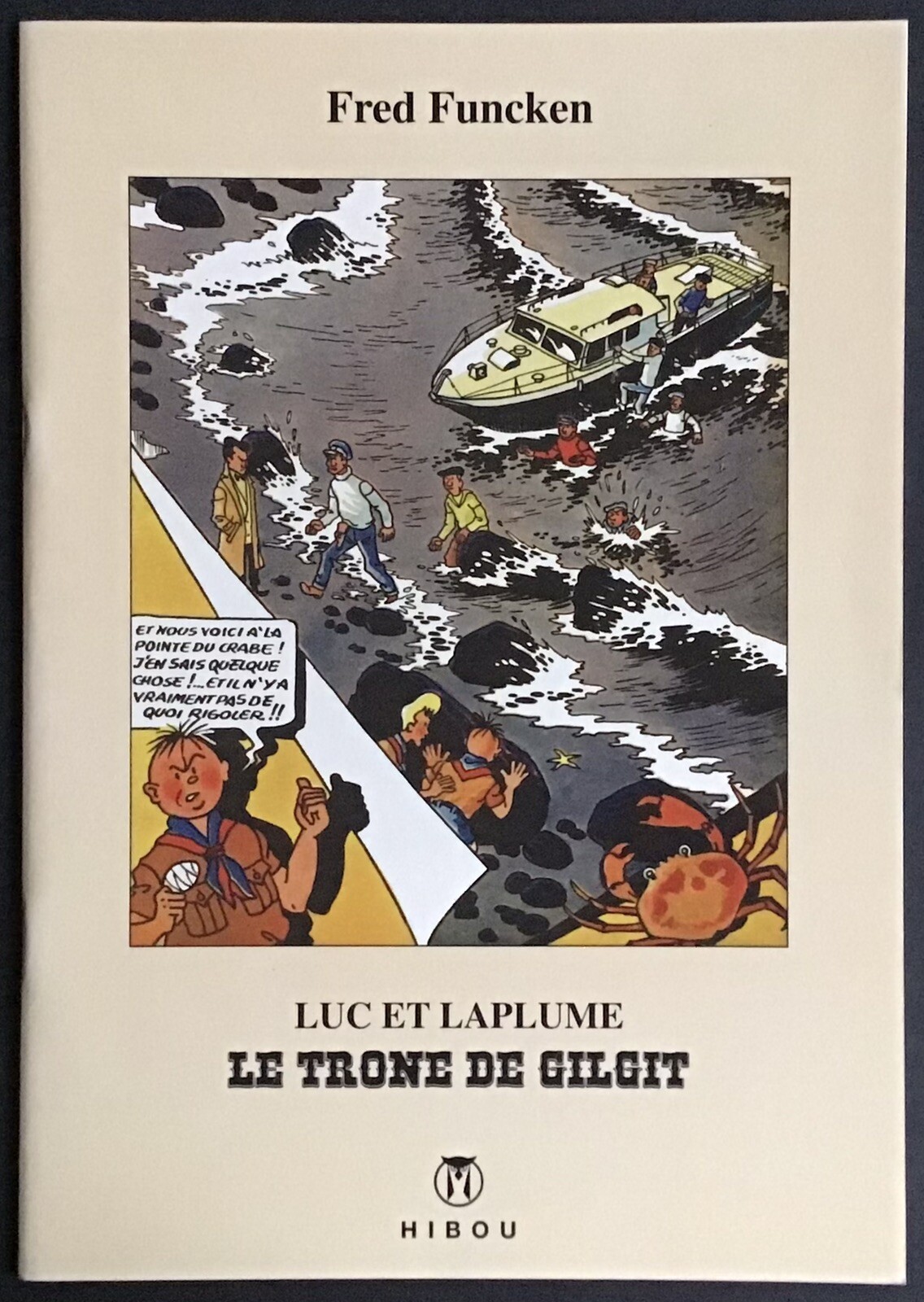 LUC ET LAPLUME : Le Trône de Gilgit Funcken Éd Hibou 400 ex. 2014 Excellent état