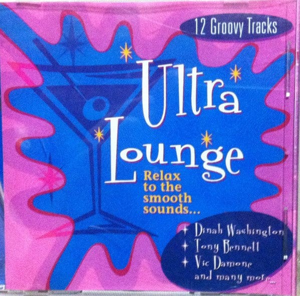 Various - Ultra Lounge - Relax To The Smooth Sounds... (CD)