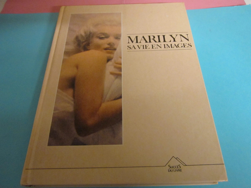 Collection Cinéma : " Marilyn, sa vie en images"