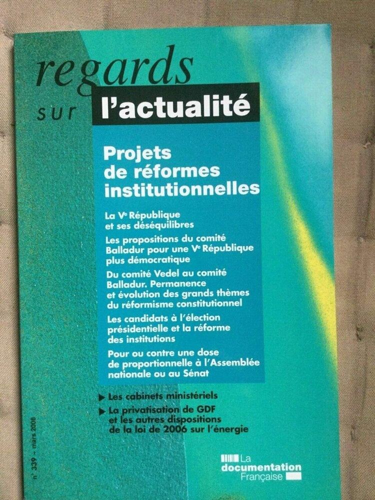Regard sur l'actualité:Progets deréformes institutionnelles... n339  mars 2008
