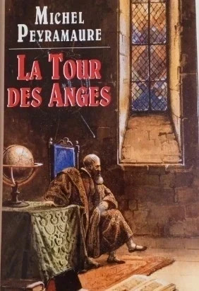 La tour des anges / Michel Peyramaure