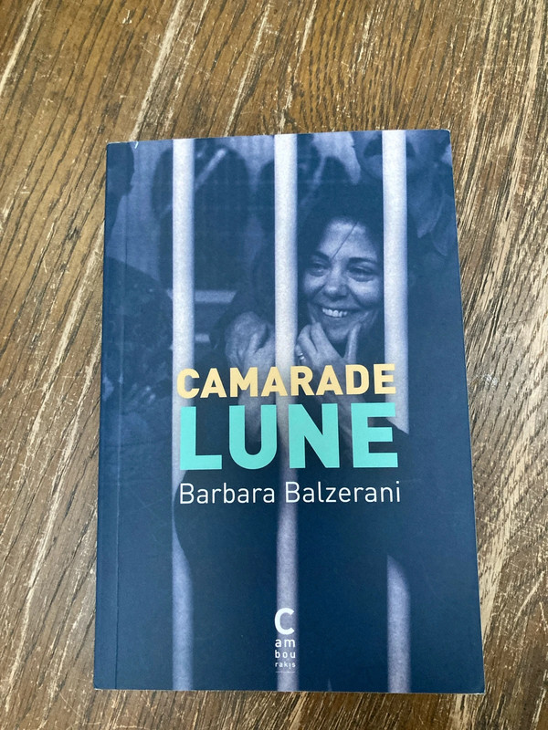 Camarade Lune - Barbara Balzerani