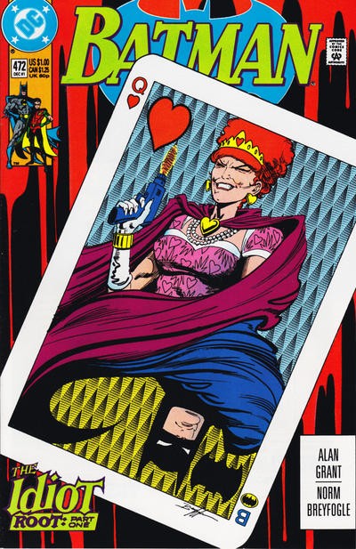 Batman #472 FN; DC | Queen of Hearts the Idiot Root 1 - w/Bag+Board