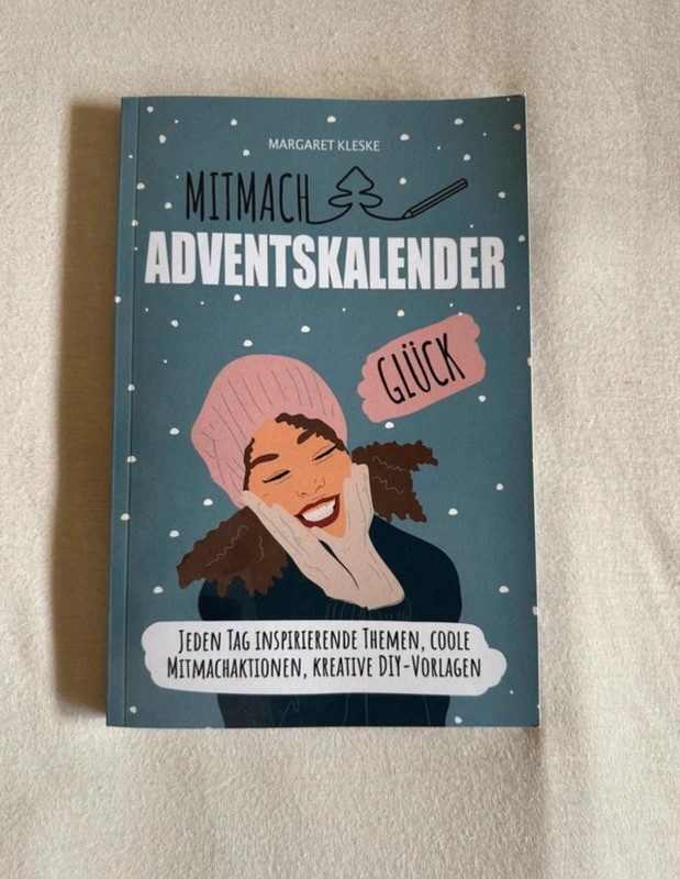 Mitmach Adventskalender Glück – Margaret Kleske | 24 Tage | DIY Achtsamkeit Weihnachten NEU