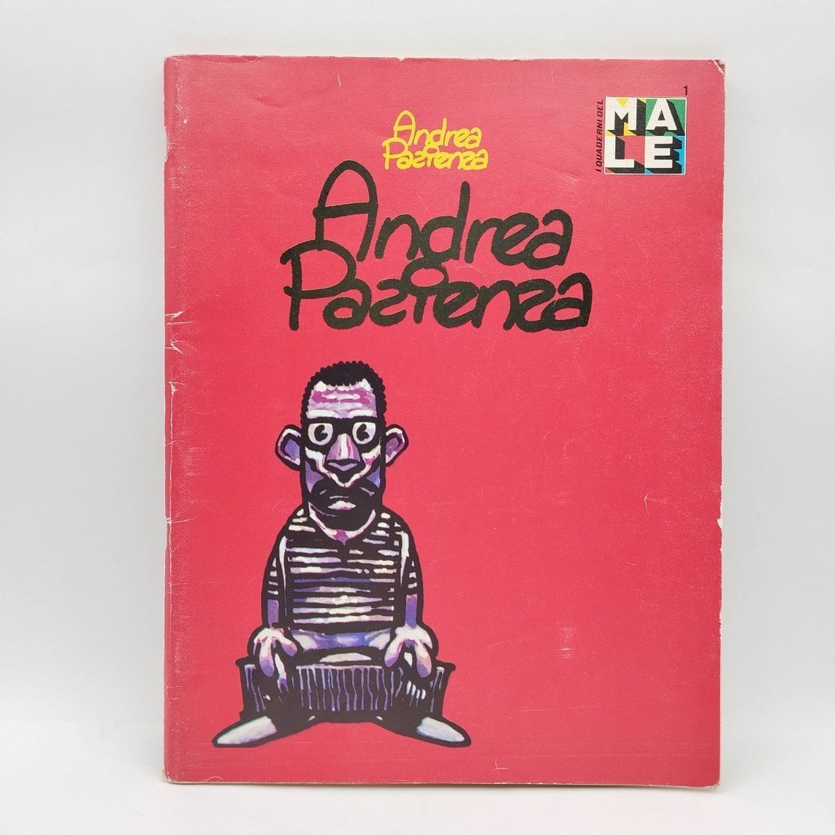 ANDREA PAZIENZA I QUADERNI DEL MALE SUPLLEMENTO AL N. 4 DEL 2 FEBB. 1981 [BC-03]
