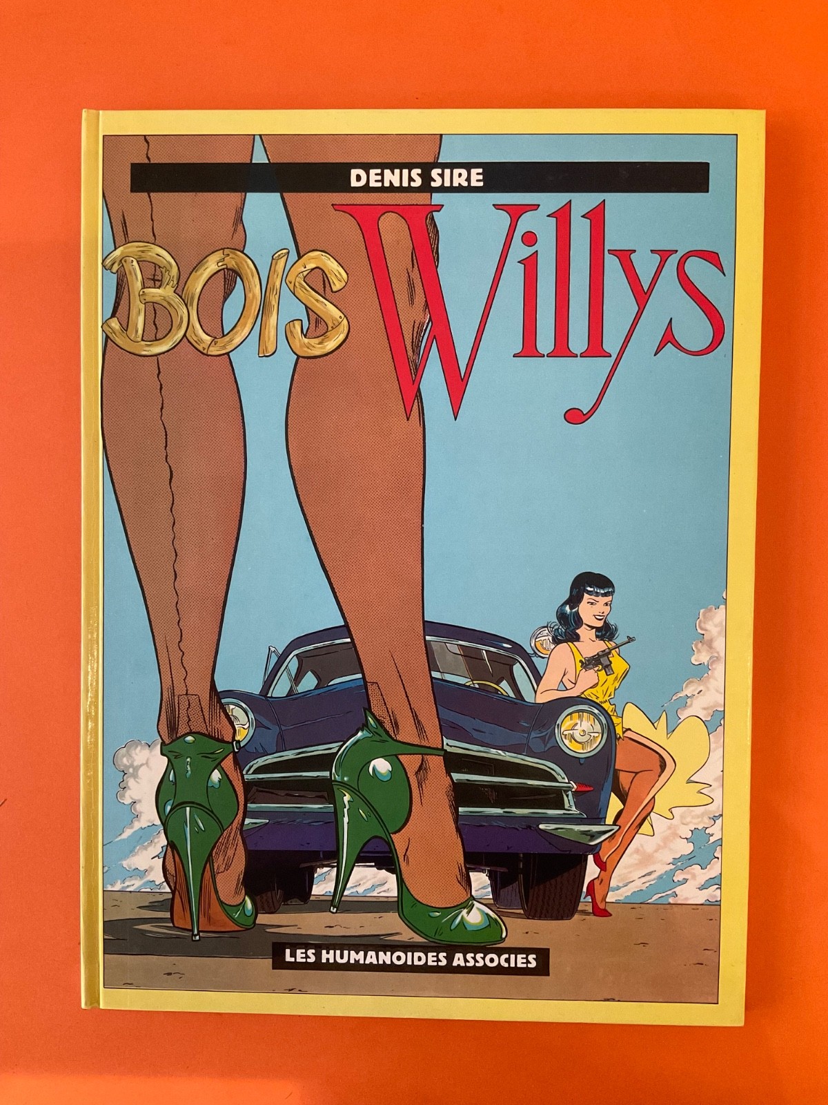 DENIS SIRE BOIS WILLYS EO 1981 ED HUM.ASSOCIES COMME NEUF