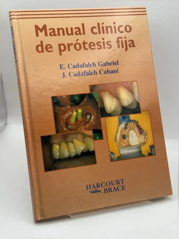 Manual clinico De protesis Fija - Cadafalch