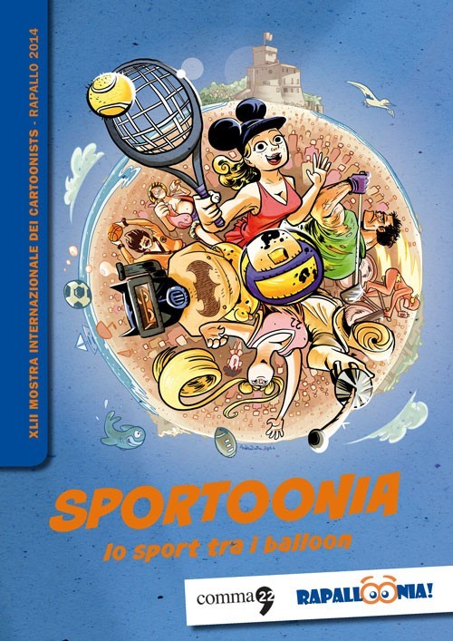 SPORTOONIA - LO SPORT TRA I BALLOON - CATALOGO MOSTRA RAPALLOONIA 2014