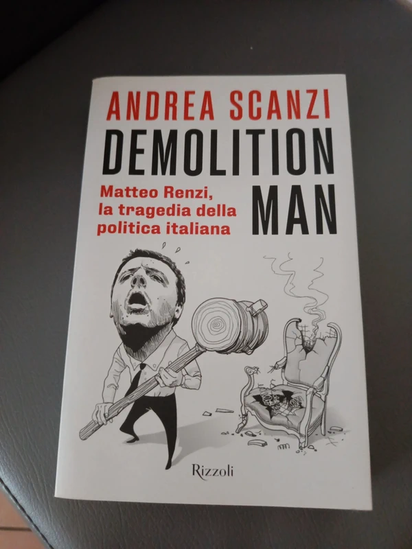 Libro Demolition man Matteo Renzi