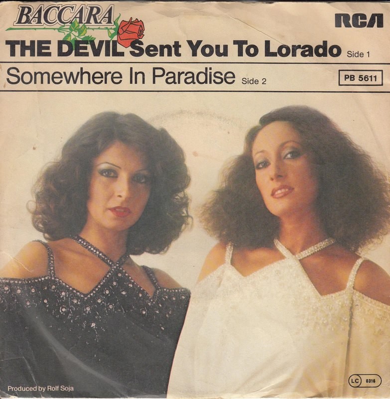 Baccara – The Devil Sent You To Lorado ++ used ++
