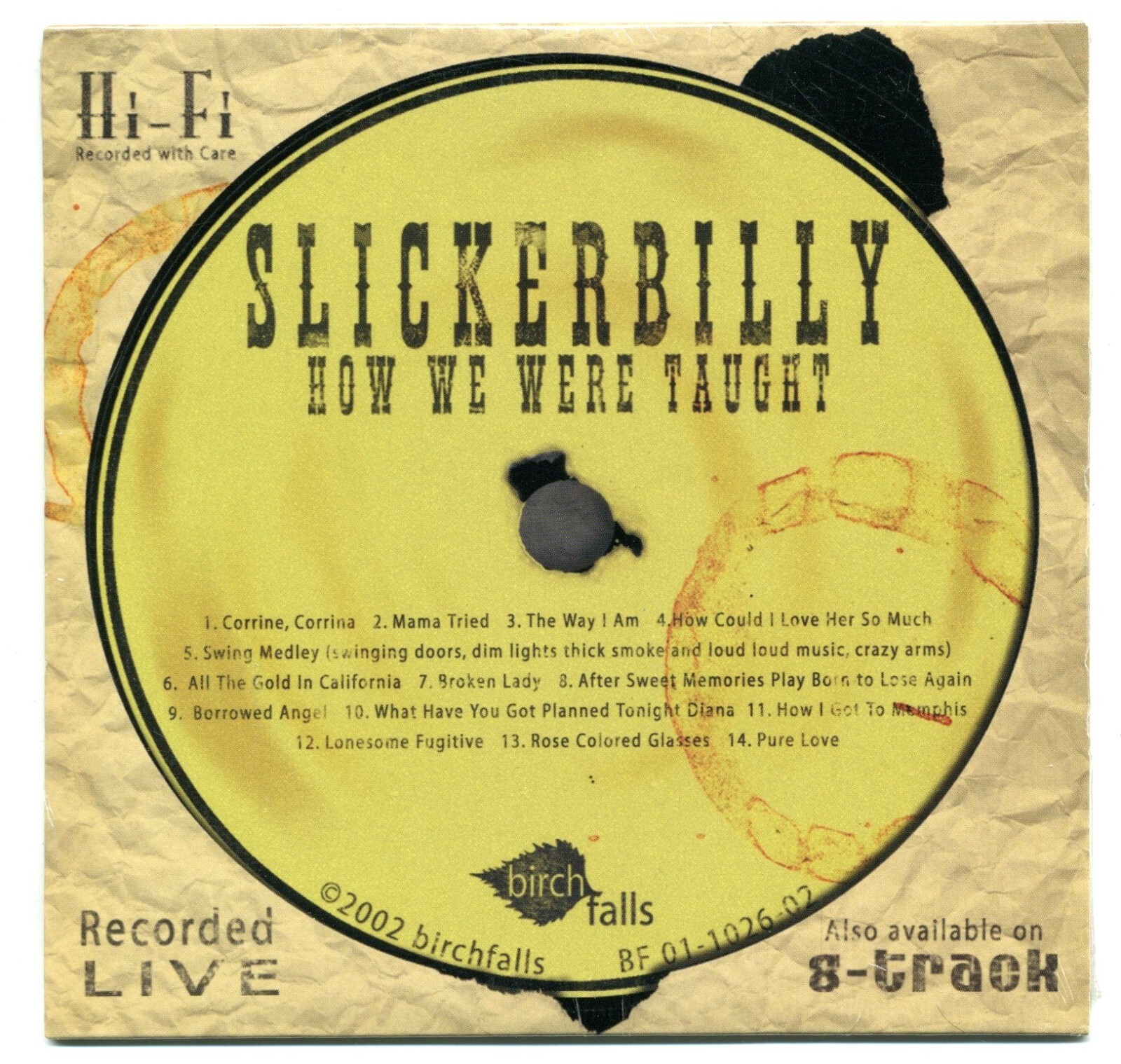 How We Were Taught by Slickerbilly Mt. Juliet TN (CD, 2002, Birchfalls) **NEW**
