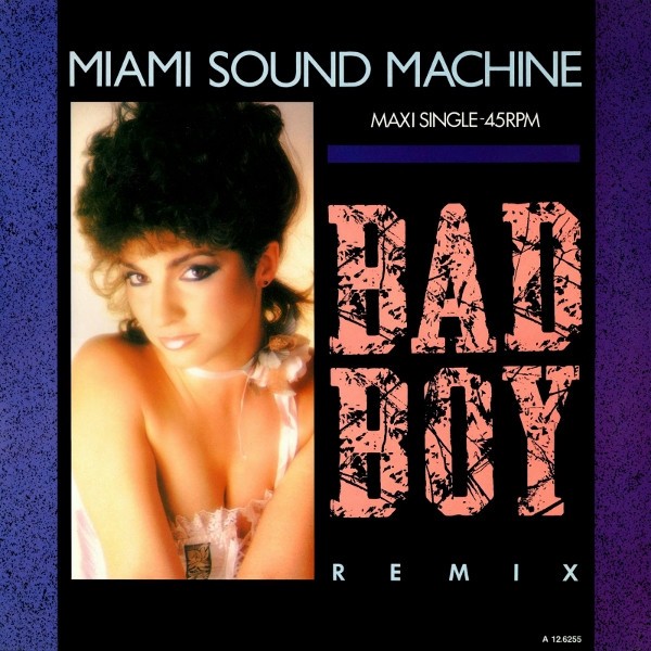 Miami Sound Machine Bad Boy (Remix) - Maxi 45T