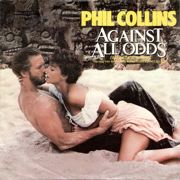 Phil Collins - Against All Odds (Take A Look At Me Now) (7", Single, RSA) (Mint