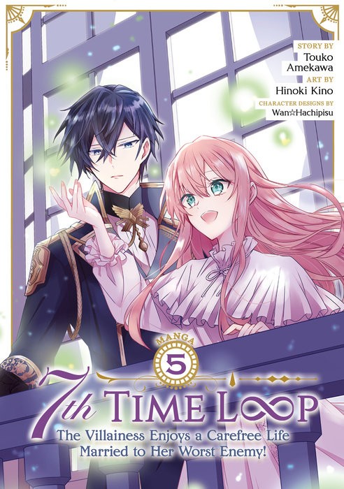7TH TIME LOOP: THE VILLAINESS ENJOYS A CAREFREE LIFE MARRIED TO HER WORST