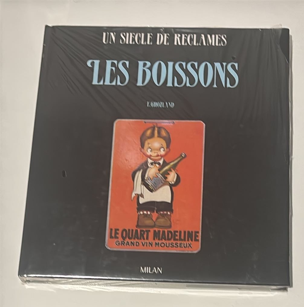 livre Les Boissons - Un siècle de réclames Freddy Ghozland neuf